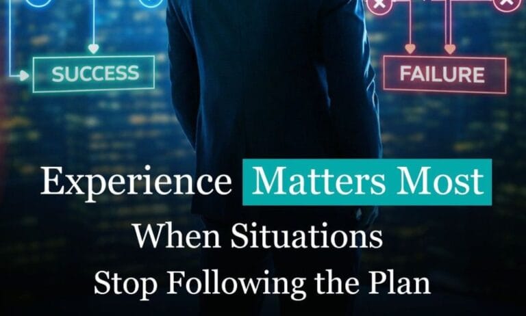 Experience Matters Most When Situations Stop Following Plans | Risk Management Insights