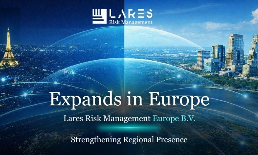 Lares Risk Management International Establishes Lares Risk Management Europe B.V. to Strengthen European Presence