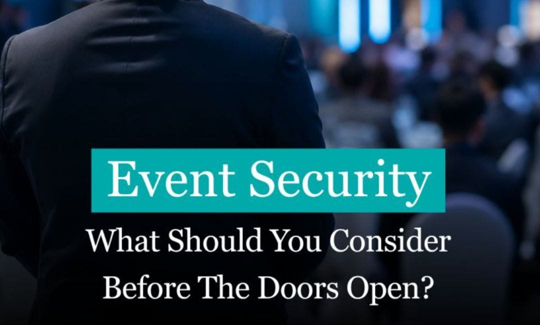 Event Security Planning: Key Considerations for Safe and Successful International Events